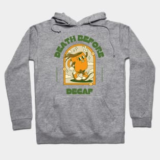 Death Before Decaf Hoodie